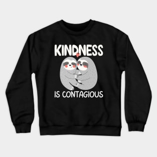 Kindness is Contagious Crewneck Sweatshirt